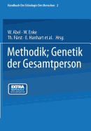 Methodik; Genetik Der Gesamtperson: Zweiter Band