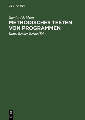 Methodisches Testen Von Programmen - Myers, Glenford J