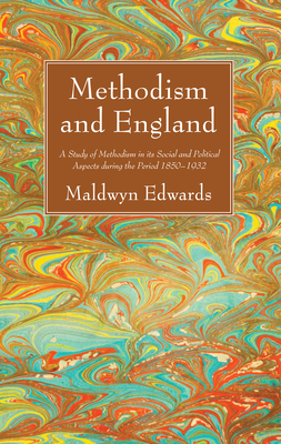 Methodism and England - Edwards, Maldwyn