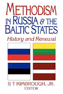 Methodism in Russia & the Baltic States: History and Renewal