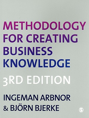 Methodology for Creating Business Knowledge - Arbnor, Ingeman, and Bjerke, Bjorn