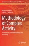 Methodology of Complex Activity: Foundations of Understanding and Modelling