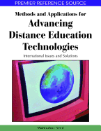 Methods and Applications for Advancing Distance Education Technologies: International Issues and Solutions