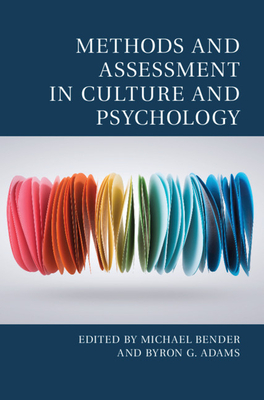 Methods and Assessment in Culture and Psychology - Bender, Michael (Editor), and Adams, Byron G (Editor)