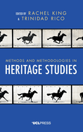 Methods and Methodologies in Heritage Studies