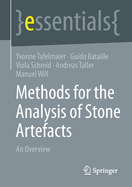 Methods for the analysis of stone artefacts: An Overview