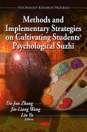 Methods & Implementary Strategies on Cultivating Students' Psychological Suzhi