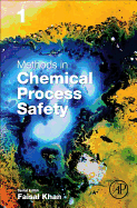 Methods in Chemical Process Safety: Volume 1