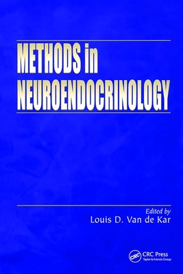 Methods in Neuroendocrinology - Van de Kar, Louis D