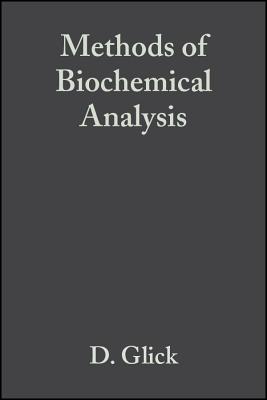 Methods of Biochemical Analysis - Glick, David M. (Volume editor)