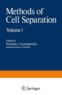 Methods of Cell Separation - Catsimpoolas, Nicholas (Editor)