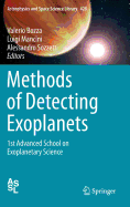 Methods of Detecting Exoplanets: 1st Advanced School on Exoplanetary Science