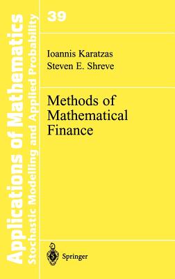 Methods of Mathematical Finance - Karatzas, Ioannis, and Shreve, Steven
