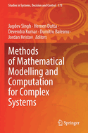 Methods of Mathematical Modelling and Computation for Complex Systems