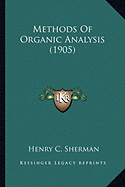 Methods Of Organic Analysis (1905)