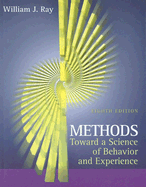 Methods Toward a Science of Behavior and Experience: With Infotrac