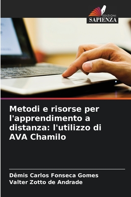 Metodi e risorse per l'apprendimento a distanza: l'utilizzo di AVA Chamilo - Fonseca Gomes, D?mis Carlos, and de Andrade, Valter Zotto