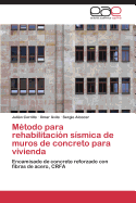 Metodo Para Rehabilitacion Sismica de Muros de Concreto Para Vivienda