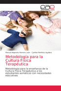 Metodolog?a para la Cultura F?sica Terap?utica