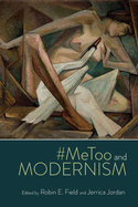 #MeToo and Modernism