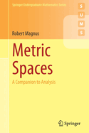 Metric Spaces: A Companion to Analysis