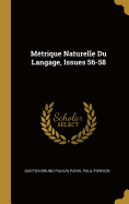Metrique Naturelle Du Langage, Issues 56-58