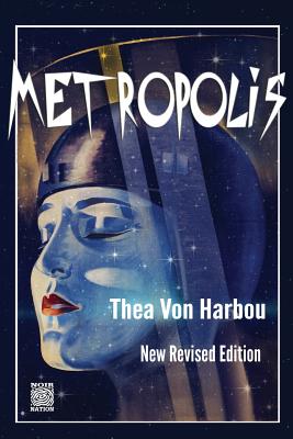 Metropolis: New Revised Edition - Vega, Eddie (Introduction by), and Von Harbou, Thea