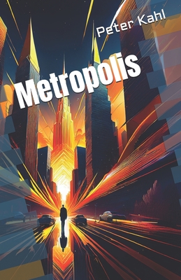 Metropolis - Kahl, Peter