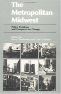Metropolitan Midwest - Checkoway, Barry (Editor), and Patton, Carl V (Editor)