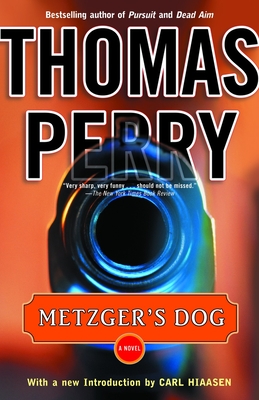 Metzger's Dog - Perry, Thomas, and Hiaasen, Carl (Foreword by)