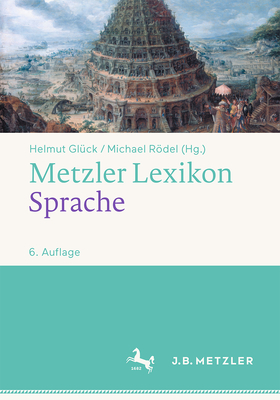 Metzler Lexikon Sprache - Gluck, Helmut (Editor)