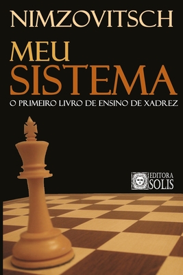 Meu Sistema - Garcez Leme, Francisco (Translated by), and Nimzovitsch, Aaron