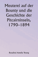 Meuterei auf der Bounty und die Geschichte der Pitcairninseln, 1790-1894