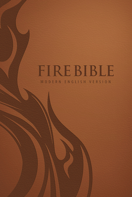 Mev Fire Bible: Brown Leather-Like Cover - Modern English Version - Publishers, Life, and Charisma House