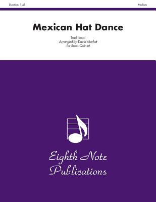 Mexican Hat Dance: Score & Parts - Marlatt, David