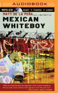 Mexican Whiteboy