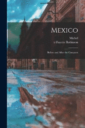 Mexico: Before and After the Conquest