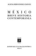 Mexico: Breve Historia Contemporanea