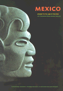 Mexico: Journey to the Land of the Gods: Art Treasures from Ancient Mexico - Vrieze, John, and Felipe Solis, and De La Fuente, Beatriz