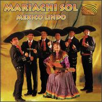 Mexico Lindo - Mariachi Sol