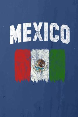 Mexico: Mexican Flag Notebook or Journal, 150 Page Lined Blank Journal Notebook for Journaling, Notes, Ideas, and Thoughts. - Publishing, Generic