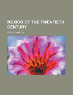 Mexico of the Twentieth Century