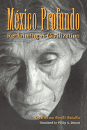 Mexico Profundo: Reclaiming a Civilization