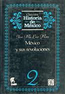 Mexico y Sus Revoluciones, 2
