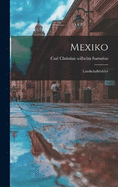 Mexiko: Landschaftsbilder