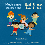 Mey? Zanmi, Zanmi Aktif/Best Friends, Busy Friends (8x8 Softcover Edition)