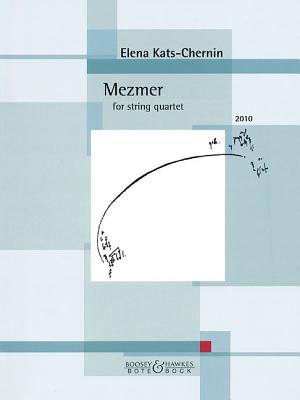 Mezmer (2010): For String Quartet - Kats-Chernin, Elena (Composer)