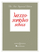 Mezzo-Soprano Songs: The New Imperial Edition