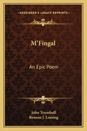 M'Fingal: An Epic Poem