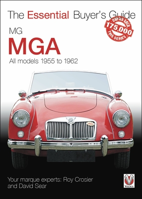 MGA 1955-1962: The Essential Buyer's Guide - Crosier, Roy, and Sear, David